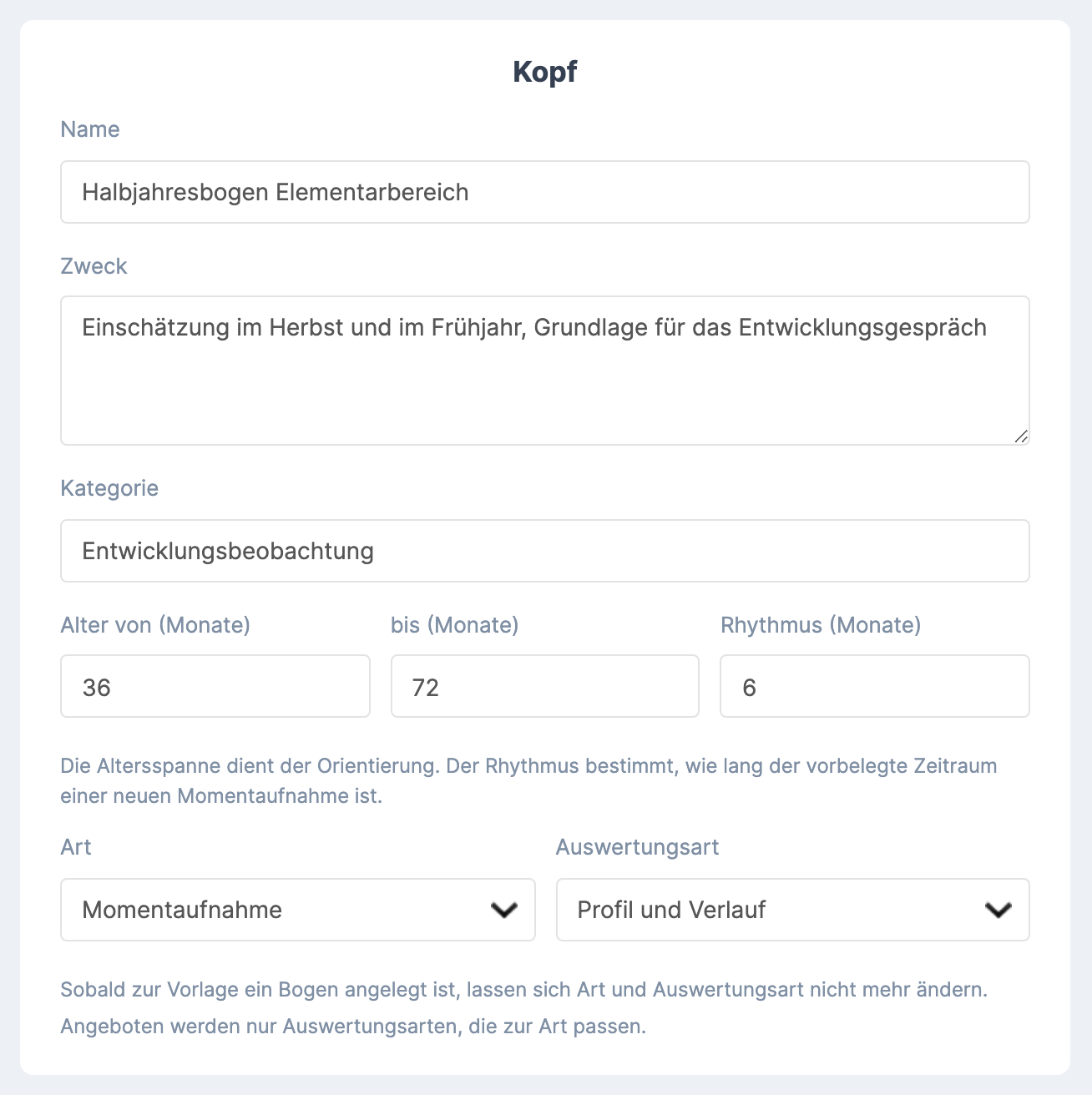 Karte Kopf ausgefüllt: Name „Halbjahresbogen Elementarbereich", Zweck , Kategorie „Entwicklungsbeobachtung", Alter 36 bis 72, Rhythmus (Monate) 6, Art Momentaufnahme , Auswertungsart Profil und Verlauf