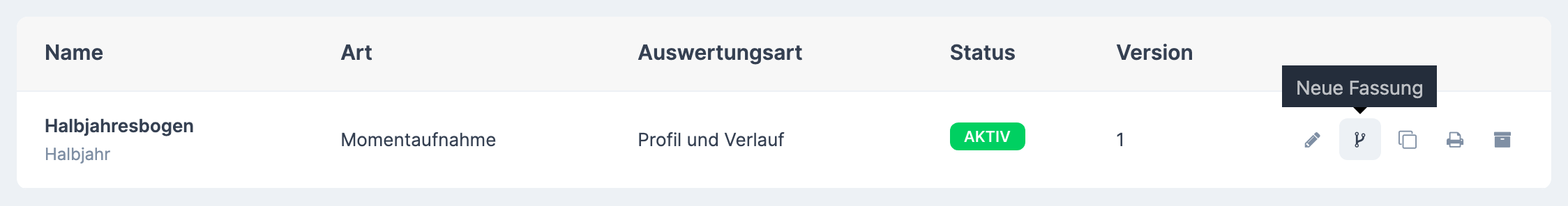 Eine Zeile der Vorlagenliste, der Mauszeiger steht auf dem Symbol Neue Fassung , darüber der Hinweis „Neue Fassung"