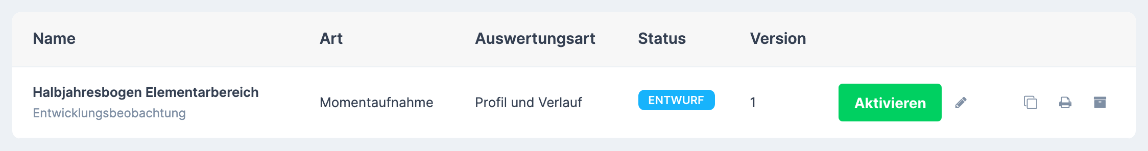 Zeile eines Entwurfs in der Vorlagenliste mit dem Status Entwurf und der grünen Schaltfläche Aktivieren