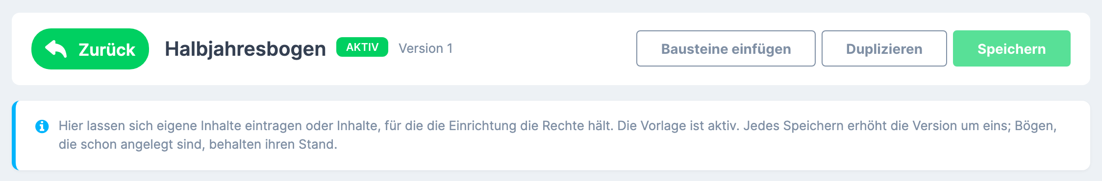 Editor einer aktiven Vorlage: Kopfleiste mit dem Status Aktiv und der Version, darunter der Hinweiskasten „… Die Vorlage ist aktiv. Jedes Speichern erhöht die Version um eins; Bögen, die schon angelegt sind, behalten ihren Stand."