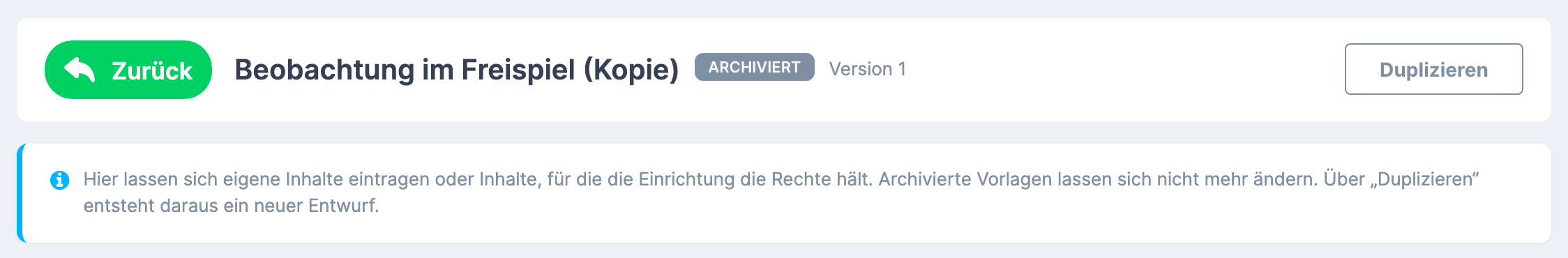 Editor einer archivierten Vorlage: Status Archiviert , nur die Schaltfläche Duplizieren , darunter der Hinweis „Archivierte Vorlagen lassen sich nicht mehr ändern. Über „Duplizieren“ entsteht daraus ein neuer Entwurf."