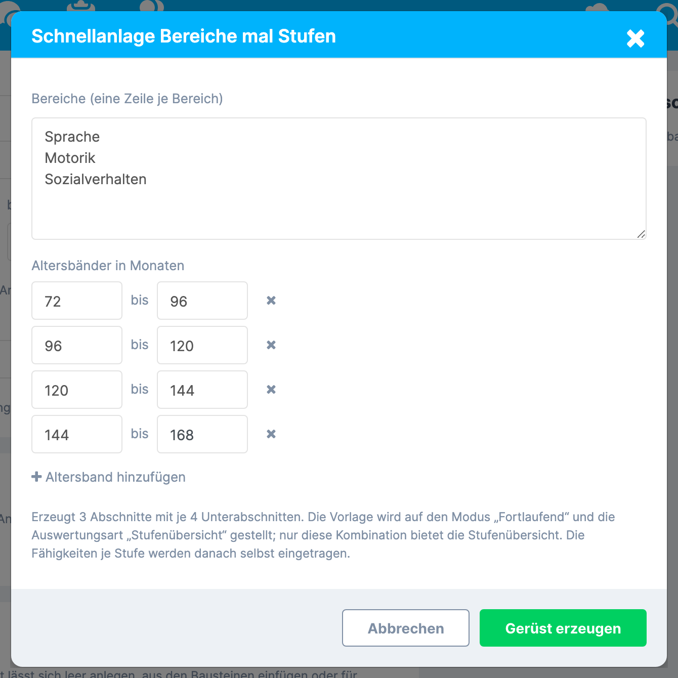 Fenster Schnellanlage Bereiche mal Stufen mit drei Bereichen und vier Altersbändern