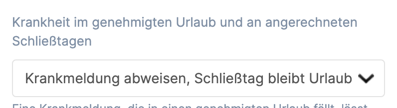 Auswahlfeld Krankheit im genehmigten Urlaub und an angerechneten Schließtagen mit der gewählten Regel