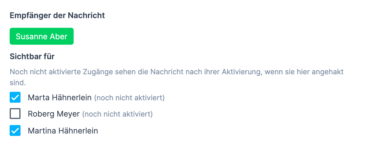 Fenster Neue Nachricht , Empfänger ist ein einzelnes Kind. Darunter der Bereich Sichtbar für mit zwei App-Zugängen: einer angehakt, einer ohne Haken. Ein dritter Zugang trägt den Zusatz „(noch nicht aktiviert)", darüber der Hinweis zu nicht aktivierten Zugängen. Ausschnitt: Empfänger-Feld bis einschließlich der Zugangsliste